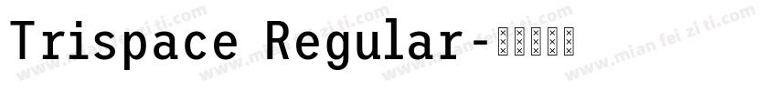 Trispace Regular字体转换